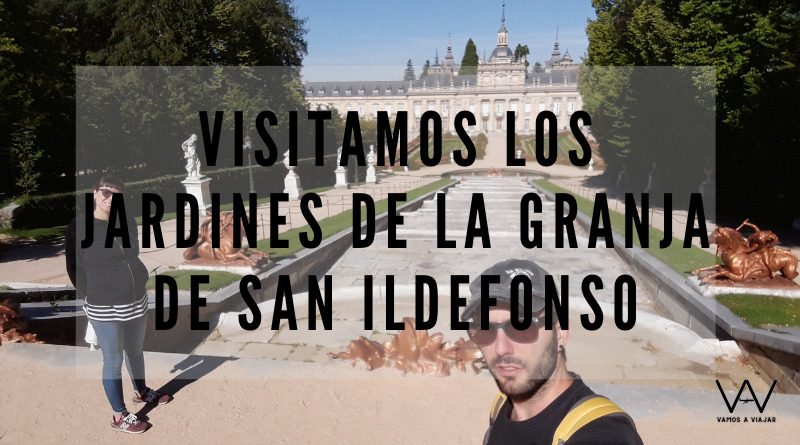 Visitamos los Jardines de La Granja de San Ildefonso