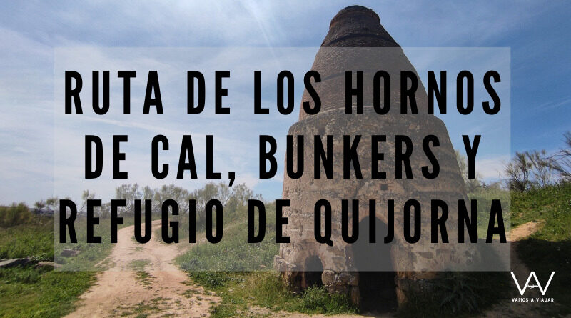 Ruta de los horno de cal, bunkers y refugio de Quijorna
