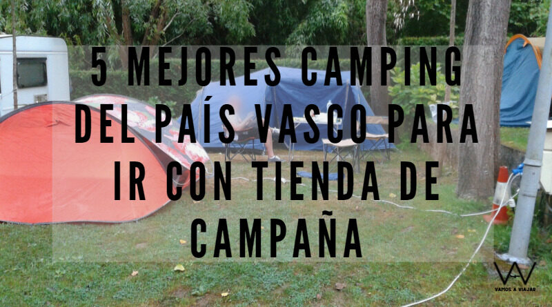 5 mejores camping del País Vasco para ir con tienda de campaña